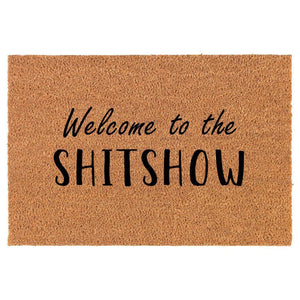 Welcome to the shit show Door Mat
