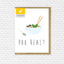 Load image into Gallery viewer, Pho Real Card
