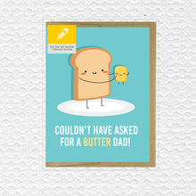 Load image into Gallery viewer, Couldn&#39;t Have A Butter Dad, Fathers Day Card
